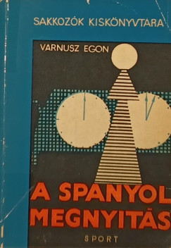 Varnusz Egon - A spanyol megnyits