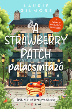 Laurie Gilmore - A Strawberry Patch palacsintz