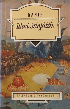 Alighieri Dante - Isteni sz�nj�t�k