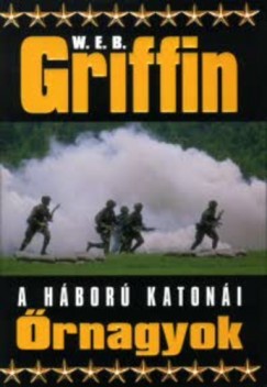 W. E. B. Griffin - rnagyok