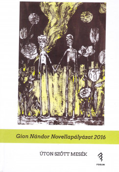 Horv�th Fut� Hargita   (Szerk.) - Ondrejcs�k Eszter   (Szerk.) - �ton sz�tt mes�k