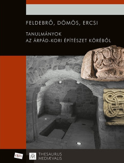 Takcs Imre   (Szerk.) - Feldebr, Dms, Ercsi