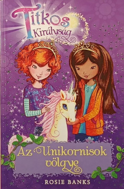 Rosie Banks - Az unikornisok v�lgye