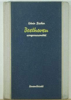 Edwin Fischer - Ludwig van Beethoven zongoraszonti