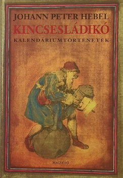 Johann Peter Hebel - Kincsesldik