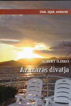 Albert Ildik - Az utazs divatja