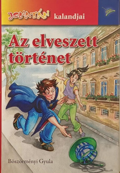 B�sz�rm�nyi Gyula - Az elveszett t�rt�net