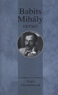 Babits Mihly - Rz Pl   (Vl.) - Babits Mihly versei