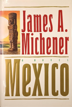 James Albert Michener - Mexico