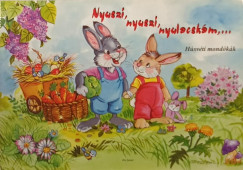 Nyuszi, nyuszi, nyulacskám...