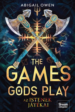 Abigail Owen - The Games Gods Play - Az istenek jtkai