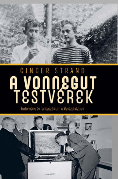 Ginger Strand - A Vonnegut testvrek