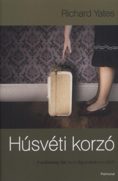 Richard Yates - Húsvéti korzó