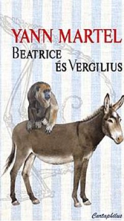 Yann Martel - Beatrice s Vergilius