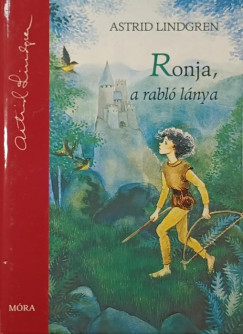 Astrid Lindgren - Ronja, a rabl lnya