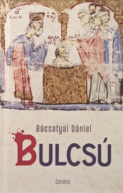 Bcsatyai Dniel - Bulcs