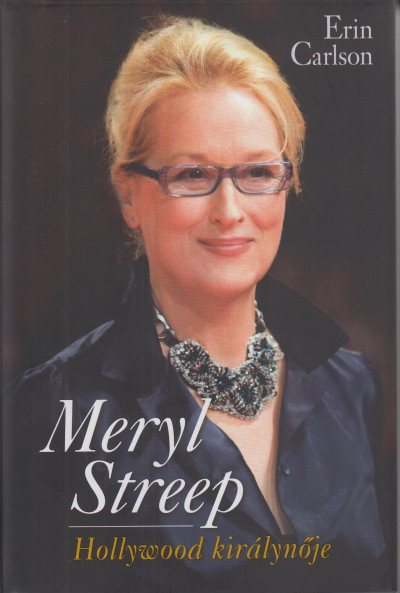 Erin Carlson - Meryl Streep
