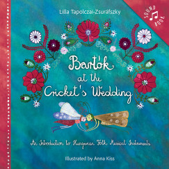 Tapolczai-Zsur�fszky Lilla - Bart�k at the Cricket�s Wedding (2026)
