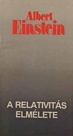 Albert Einstein - A relativit�s elm�lete