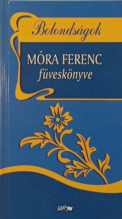 Mra Ferenc - Bolondsgok