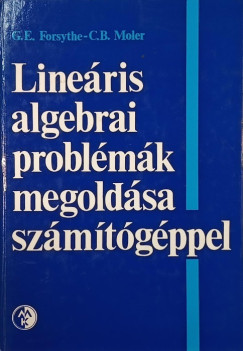 George Elmer Forsythe - C. B. Moller - Lineris algebrai problmk megoldsa szmtgppel