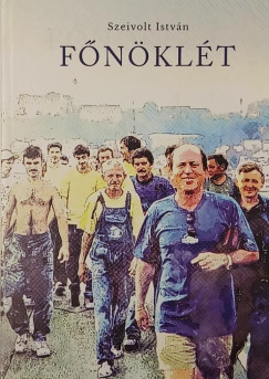 Szeivolt István - Főnöklét