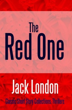 Jack London - The Red One