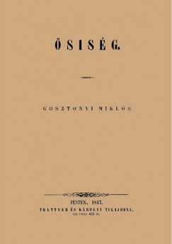 Gosztonyi Miklós - Ősiség