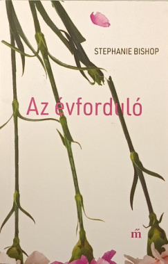 Stephanie Bishop - Az vfordul