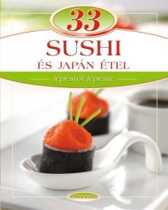 Maros Edit   (Szerk.) - 33 sushi s japn tel
