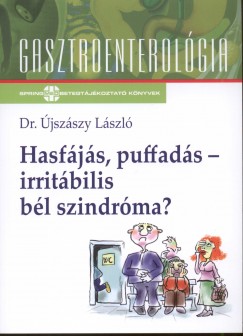 Dr. jszszy Lszl - Hasfjs, puffads - irritbilis bl szindrma?