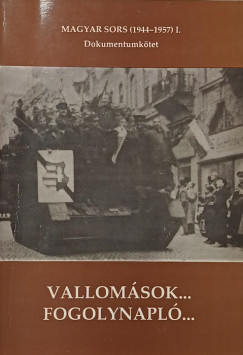 Vallomások... Fogolynapló...