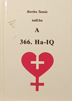Bartha Tam�s - 366. Ha-IQ