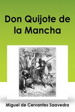 Saavedra Miguel De Cervantes - Don Quijote de la Mancha