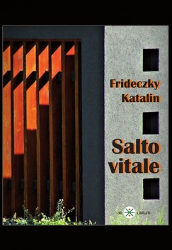 Frideczky Katalin - Salto vitale