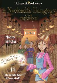 Moony Witcher - A Nyolcadik Hagjegy rejtlye