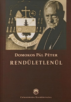 Domokos Pál Péter - Rendületlenül...
