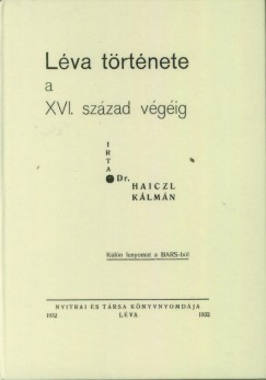 Dr. Haiczl Klmn - Lva trtnete a XVI. szzad vgig