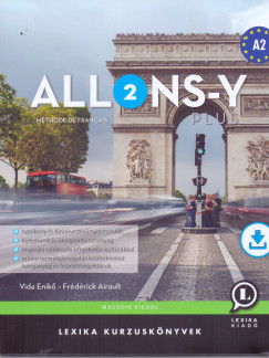 Fr�d�rick Airault - Vida Enik� - Allons-y PLUS 2. M�thode de fran�ais