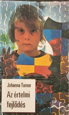 Johanna Turner - Az rtelmi fejlds