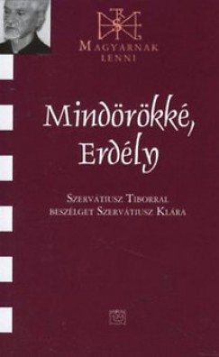 Szervtiusz Klra - Mindrkk, Erdly