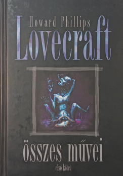 Howard Phillips Lovecraft - Howard Phillips Lovecraft �sszes m�vei 1.