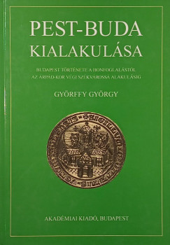 Györffy György - Pest-Buda kialakulása