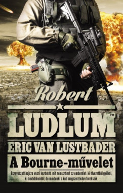 Robert Ludlum - Eric Van Lustbader - A Bourne-mvelet