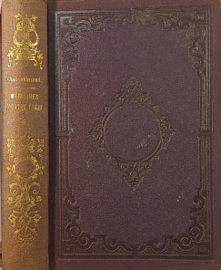 Francois Ren� De Chateaubriand - M�moires d'Outre-tombe IV.