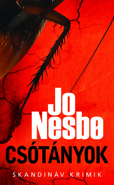 Jo Nesbo - Csótányok - zsebkönyv