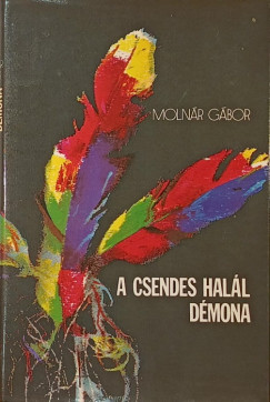 Molnár Gábor - A csendes halál démona