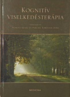 M�rotz Ken�z - Perczel-Forintos D�ra - Kognit�v viselked�ster�pia