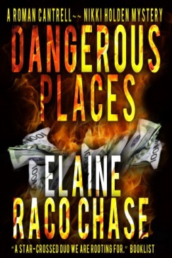 Elaine Raco Chase - Dangerous Places