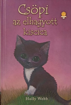 Holly Webb - Cs�pi az elhagyott kiscica